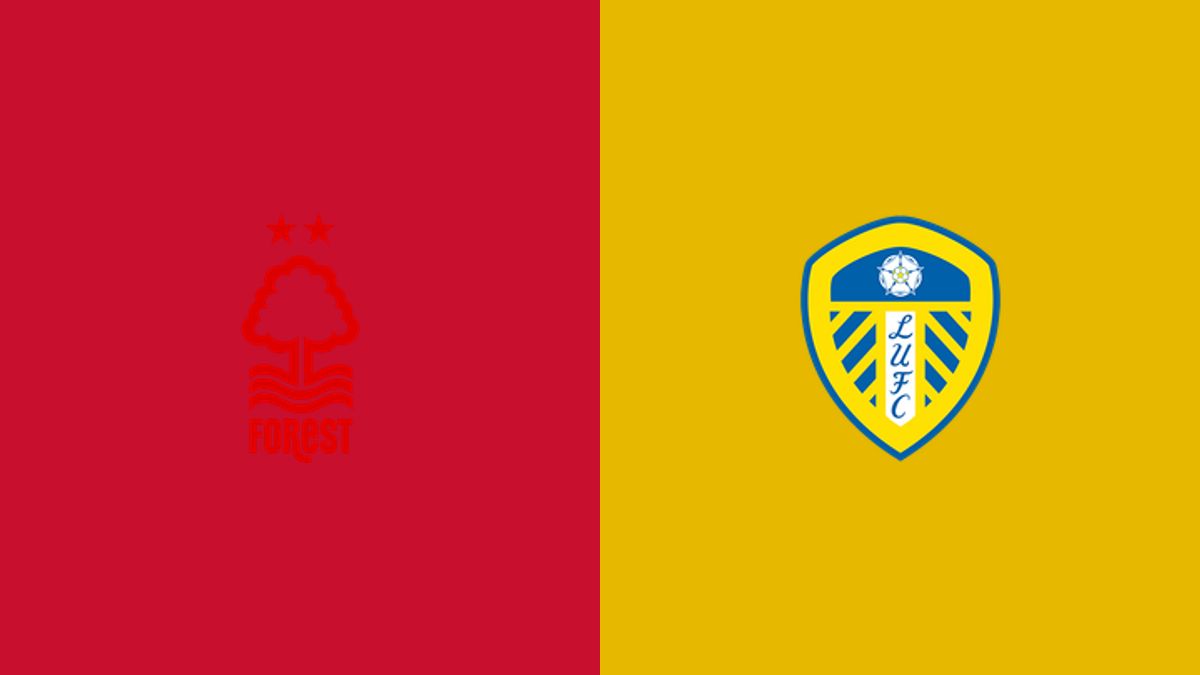 Pamja paraprake e Nottingham Forest vs Leeds United Premier League: Gjithçka që duhet të dini